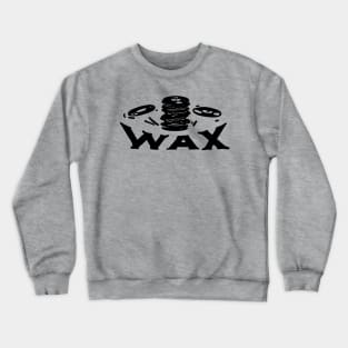 WAX Crewneck Sweatshirt